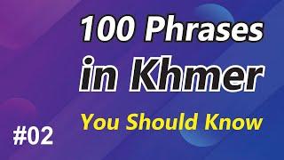 100 Phrases in Khmer You Should Know #02