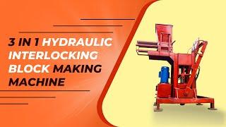 3 in 1 Interlocking hydraulic concrete block making machine | Lotus Traders