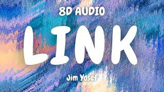 Jim Yosef - Link  | 8D MUSIC