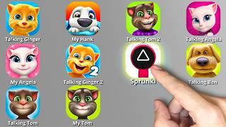 Talking Tom,Talking Tom 2,Talking Angela,Talking Ginger,Talking Ben,Sprunki Incredibox (Squid Game)