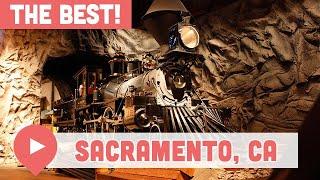 Best Things to Do in Sacramento, California