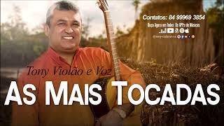 Tony Violão e Voz - As Mais Tocadas