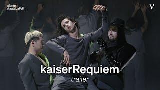 KaiserRequiem – Trailer | Volksoper Wien/Wiener Staatsballett