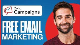 How To Use Zoho Campaigns | Free Email Marketing Software for Small Business