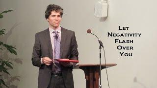 Justin Epstein: Let Negativity Flash Over You