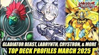 Gladiator Beast, Labrynth, Crystron, & More! Yu-Gi-Oh! Top Deck Profiles March 2025