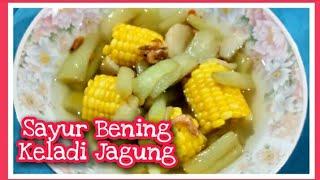 Sayur Bening Keladi Jagung Manis supnya yang luarbiasa manis#antymalinachannel