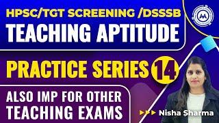 TEACHING APTITUDE # 14 IMP FOR TGT SCREENING / HPSC / DSSSB /SUPERTET EXAM BY NISHA SHARMA