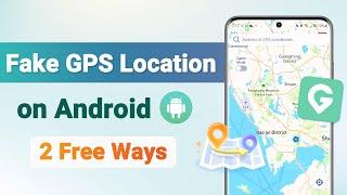 [2 Ways]how to fake gps location on android|location Spoofing Android