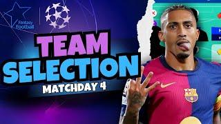 UCL Fantasy MATCHDAY 4 TEAM SELECTION! Champions League Fantasy 24/25