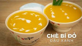 How to Cook Delicious Pumpkin and Mung Bean Sweet Soup with Coconut Milk | Vietnamese Recipes