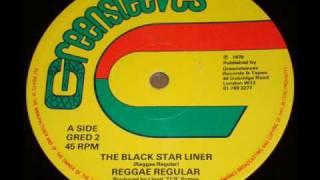 Reggae Regulars The Black Starliner with 12"Extended Version