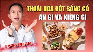 THOÁI HÓA ĐỐT SỐNG NÊN ĂN GÌ VÀ KIÊNG GÌ