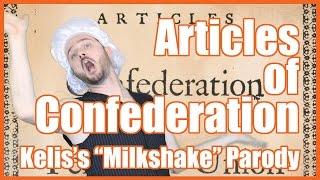 Articles of Confederation (Kelis's "Milkshake" Parody) - @MrBettsClass