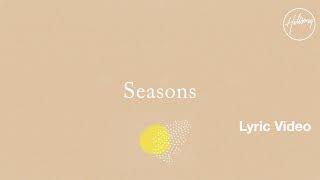 Seasons Lyric Video - Hillsong Worship