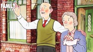 Ethel and Ernest | Official Trailer [Animated family movie] HD