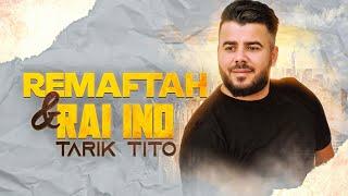 Tarik tito - Remaftah & Rai Ino- Live Vol 19 - Best Of Rif Music