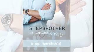 Stepbrother is watching you - Book Trailer Biggi Berchtold