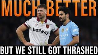 One of West Ham's Best Performances of The Season and WE Still Lost | Man City 4-1 West Ham