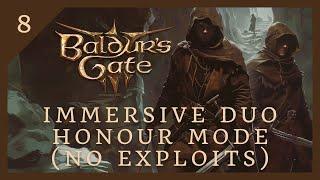 Immersive Duo Coop Honour Mode (No Exploits) | Baldur's Gate 3 | EP8