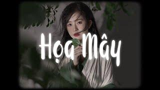 Họa Mây (Lofi Ver.) - X2X x MewMew / Ngày hóa chia xa trần gian ai thấu, chẳng biết sẽ lỡ làng...