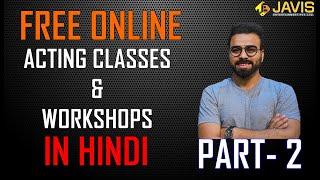 Free Online Acting Classes | Acting Workshops | Acting Tutorial | Hindi | Learn Acting | Bollywood