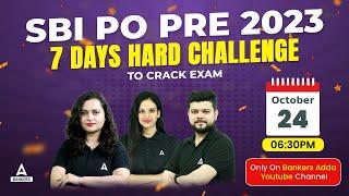 SBI PO 7 Days Hard Challenges | SBI PO Preparation | SBI PO Prelims 2023 | SBI PO 2023 Notification