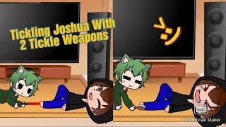 I Tickled Joshua With 2 Tickle Weapons •Gacha Tickle•