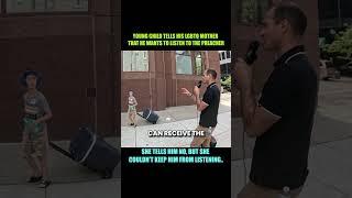 LGBTQ CHILD LISTENS TO STREET PREACHER  (MOM UNHAPPY) #jesus #christian #faith #gospel #evangelism