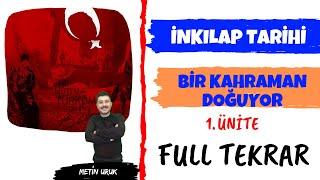 8. Sınıf İnkılap Tarihi 1.Ünite - Bir Kahraman Doğuyor Full Tekrar I Metin Hoca I