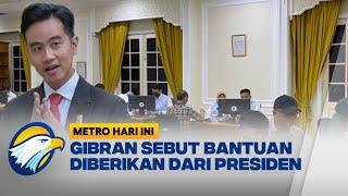 Gibran beri Bantuan ke Pengadu 'Lapor Mas Wapres'  - [Metro Hari ini]