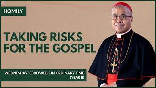 Taking Risks for the Gospel - William Cardinal Goh (Homily - 20 Nov 2024)