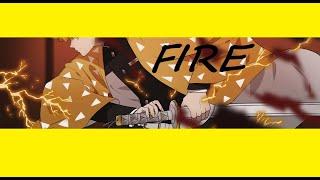 Fire  [ AMV - Mix ]