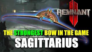 Remnant 2 | Unlock the STRONGEST Bow in the game, SAGITTARIUS