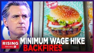 Gavin Newsom's Minimum Wage Hike Is HURTING, Not Helping, Workers; Businesses Close, 10k Jobs AXED