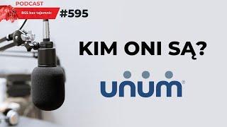 #595 Kim ONI są? UNUM