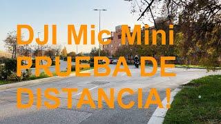 DJI Mic Mini prueba de distancia real