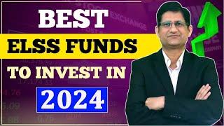 Best ELSS Mutual Funds to Invest in 2024 I Best ELSS Mutual Funds in India for 2024 I