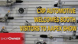 CRP Automotive Welcomes Booth Visitors To AAPEX Show