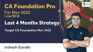 Last 4 Months Strategy | Target CA Foundation Nov 2022 | Indresh Gandhi