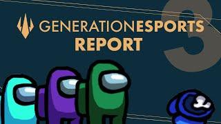 Generation Esports Report #3 ( Among Us, college esports, problems with Tencent, and more)