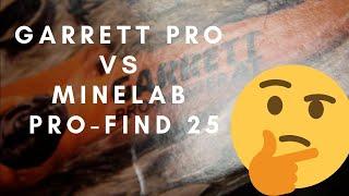 Garrett Pro-Pointer AT vs Minelab Pro-Find 25 Pinpointer Comparison