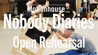 Nobody Diaries | Open Rehearsal November 2019