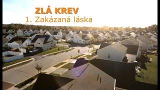 Zlá krev - 1. Zakázaná láska, CZdab