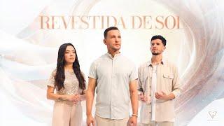 Ministério Adoração e Vida - Revestida de Sol (Clipe Oficial)