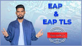 EAP and EAP TLS | How does EAP work authentication | Let's know Protecting and Component By Rajneesh