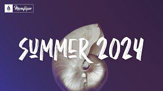 Summer Mix 2024 | A Manafique Mix