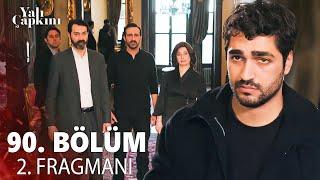 Yalı Çapkını 90. Bölüm 2. Fragmanı | Ferit'in Suçsuz Olduğunu Halis Öğrendi !