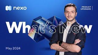 What’s New #5 – The NEXO Hunt, New Referral Program & More | May Product Upgrades