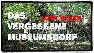 Lost Places: Das vergessene Museumsdorf (mit Wanderkauz) / Urban Exploring / Urbex / Lost Places